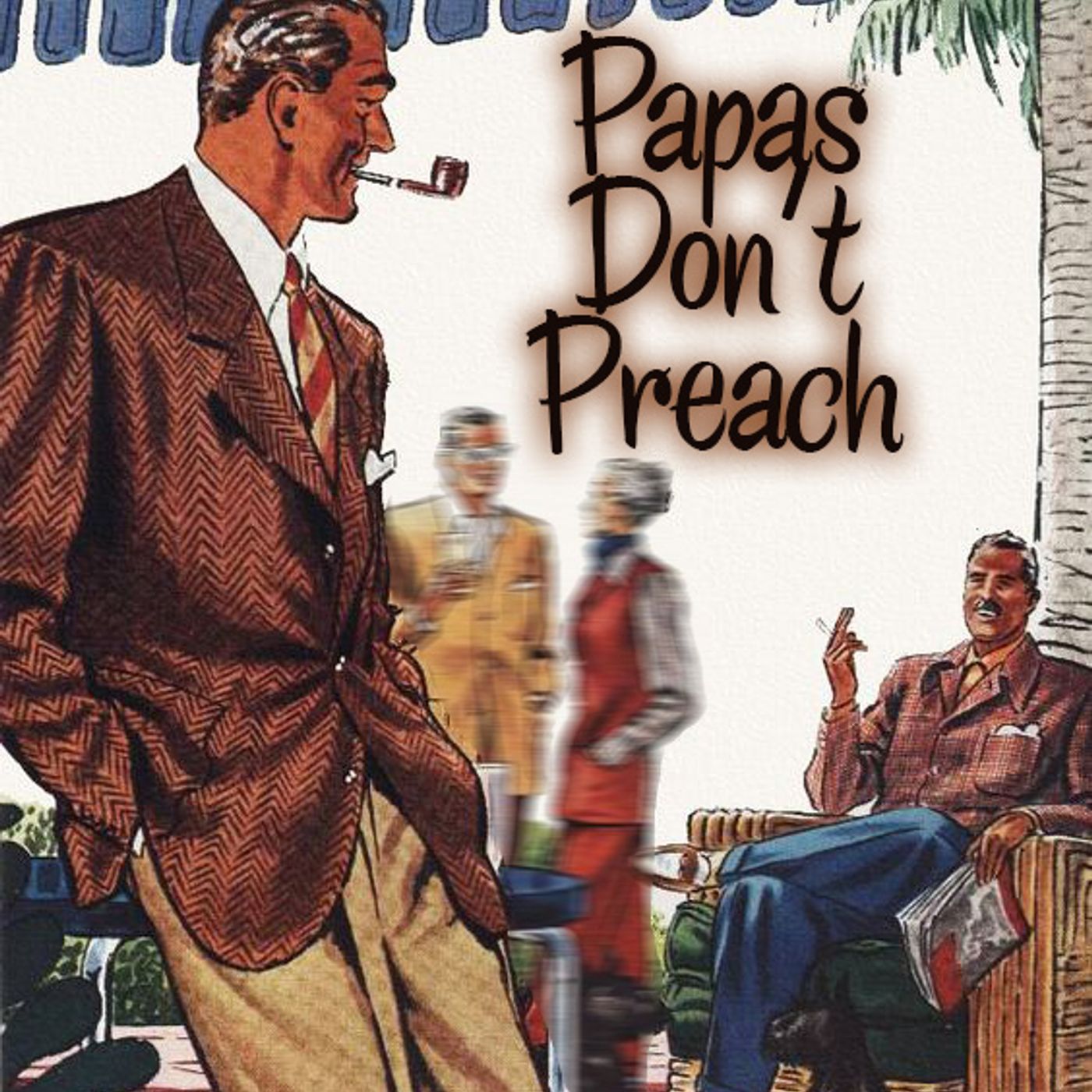 Papas Don't Preach