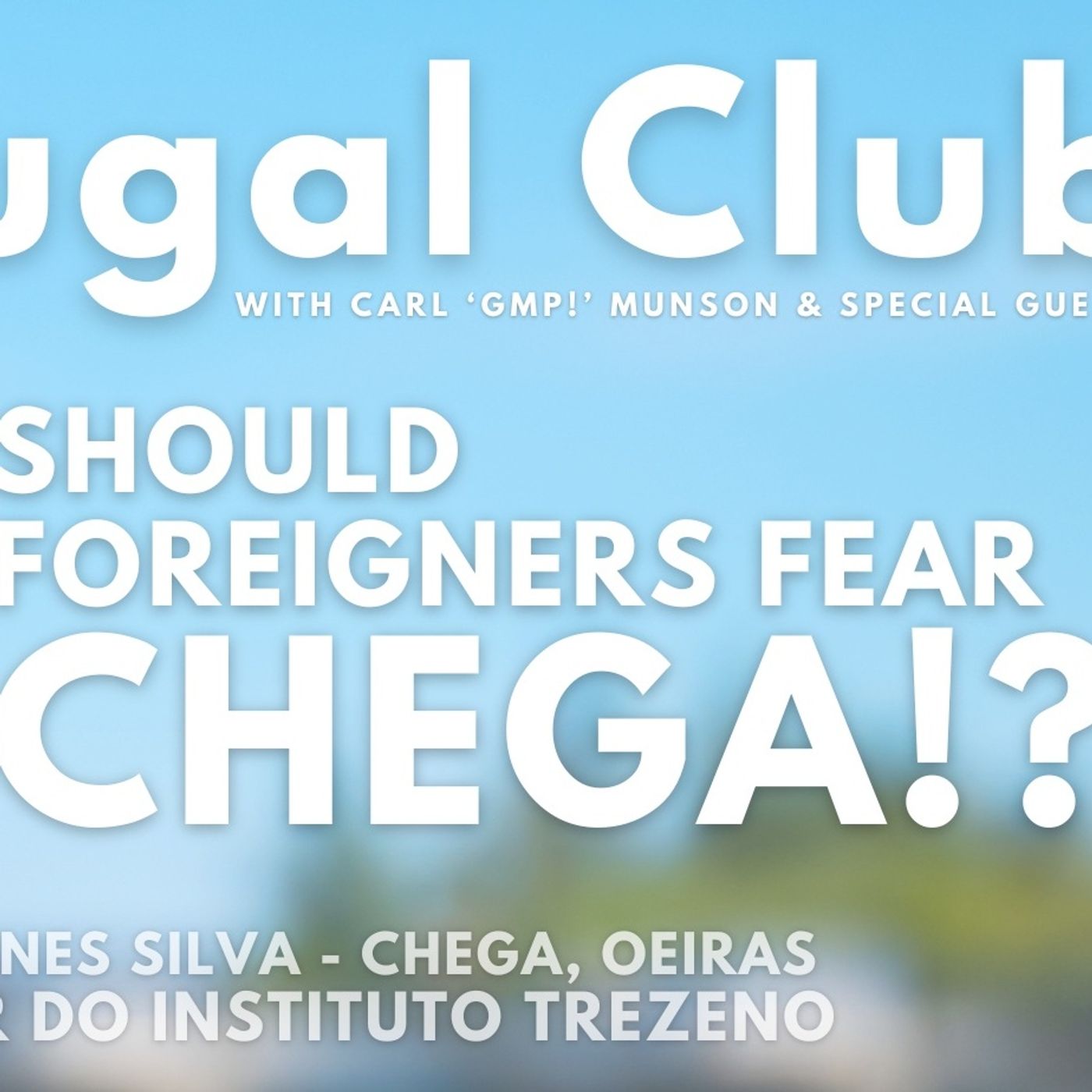 Should Foreigners Fear CHEGA!? - Portugal Club 'Beyond Our Algorithms' #CHEGA #portugal #politics #localelections