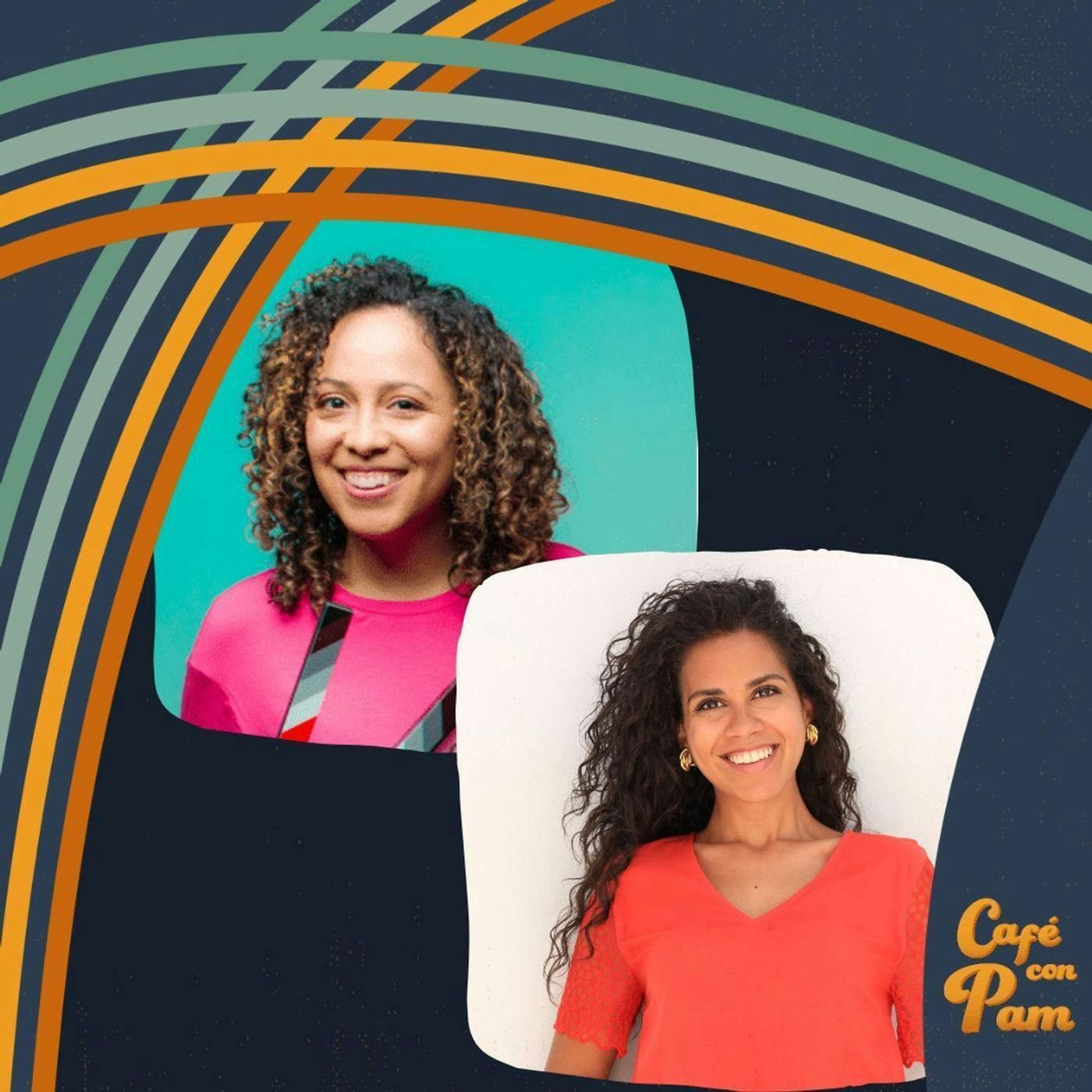 301 - Understanding Our Differences with Liz Alarcón and Maribel Quezada Smith