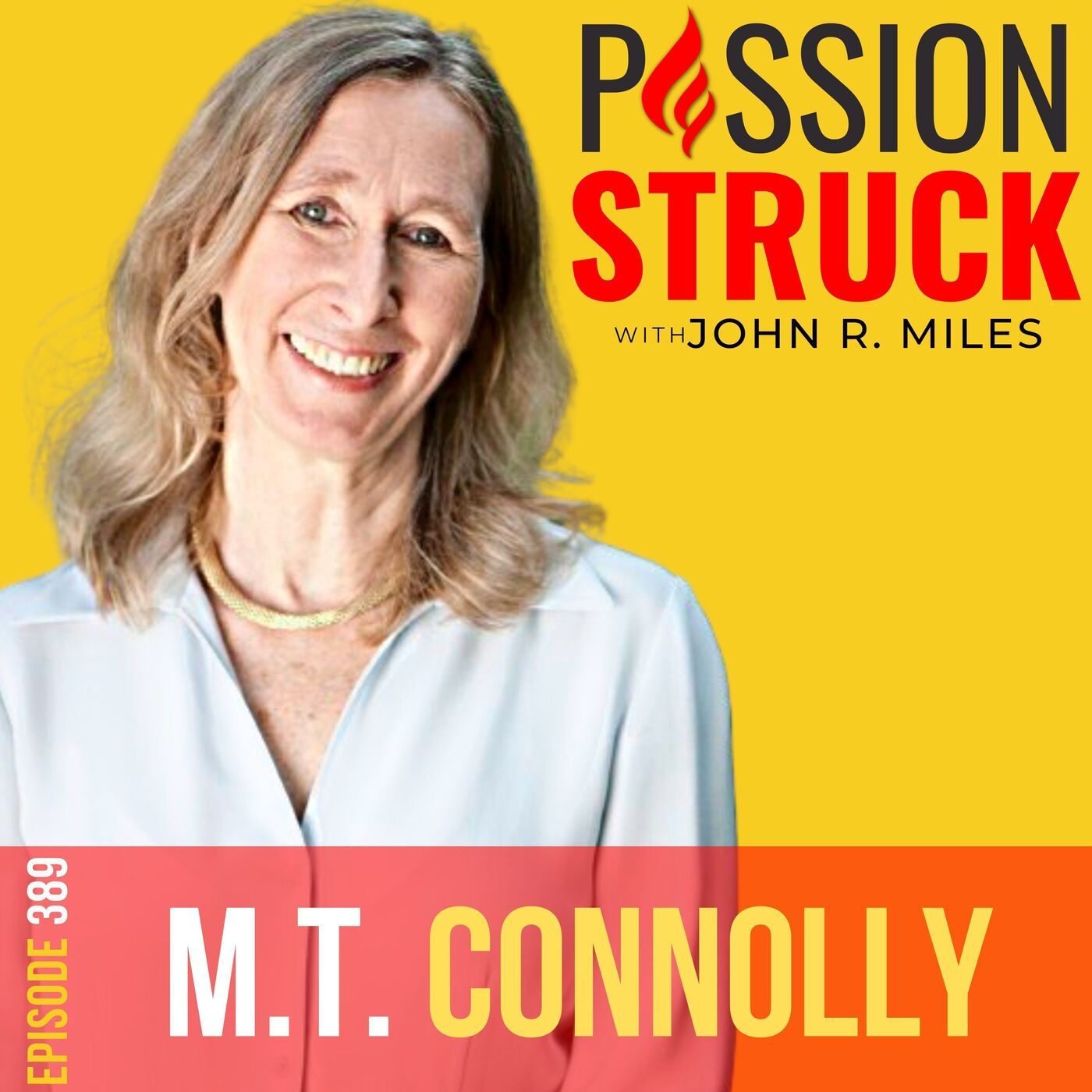 M.T. Connolly on How You Build the Measure of Your Age EP 389