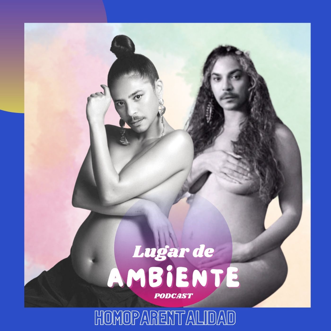 Episodio 14 - "Homoparentalidad" ¿la nueva configuración de la familia?