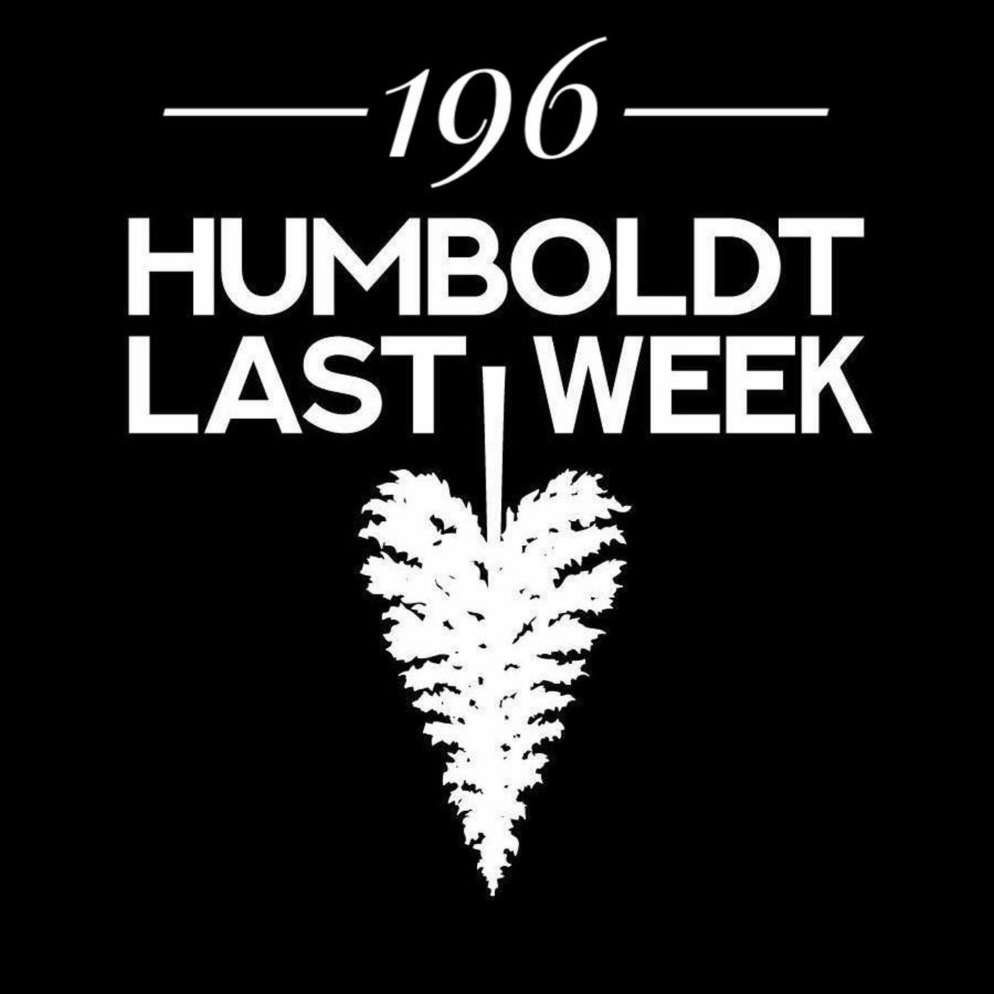 Humboldt Last Week