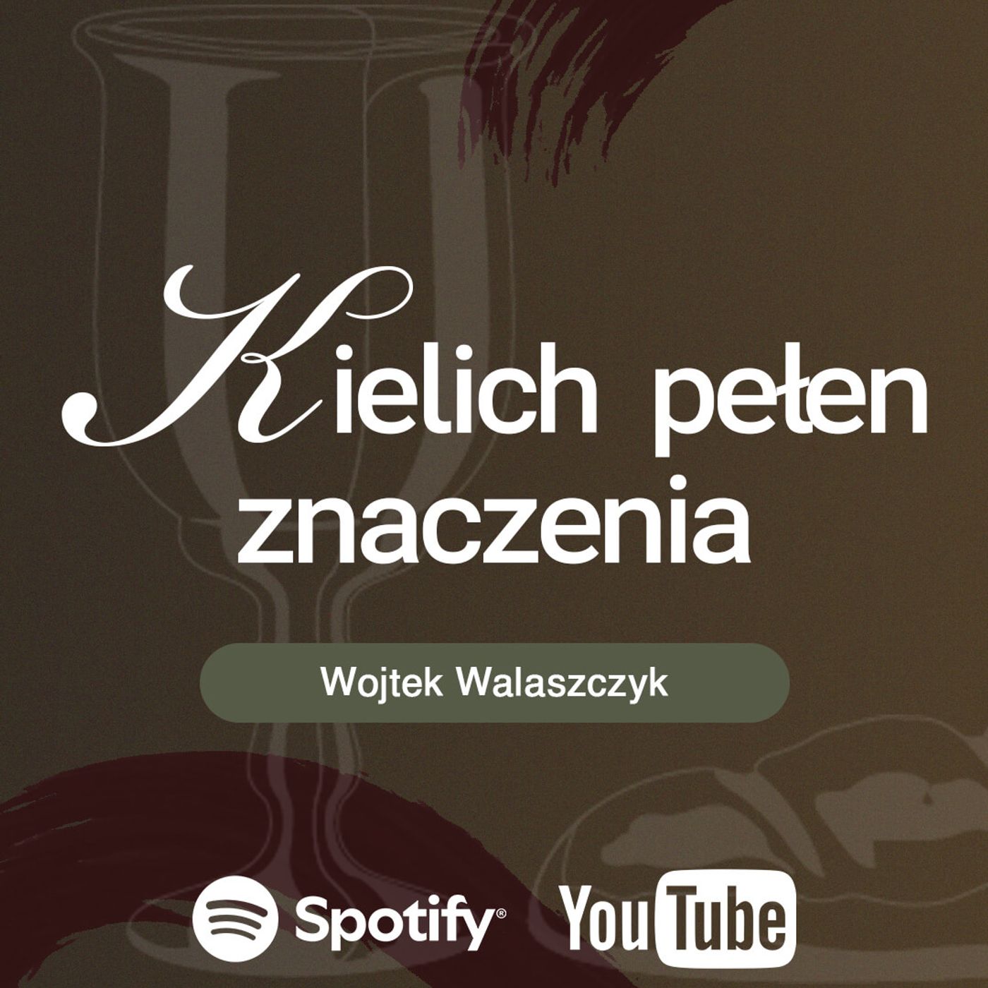Kielich pełen znaczenia | Wojtek Walaszczyk episode artwork