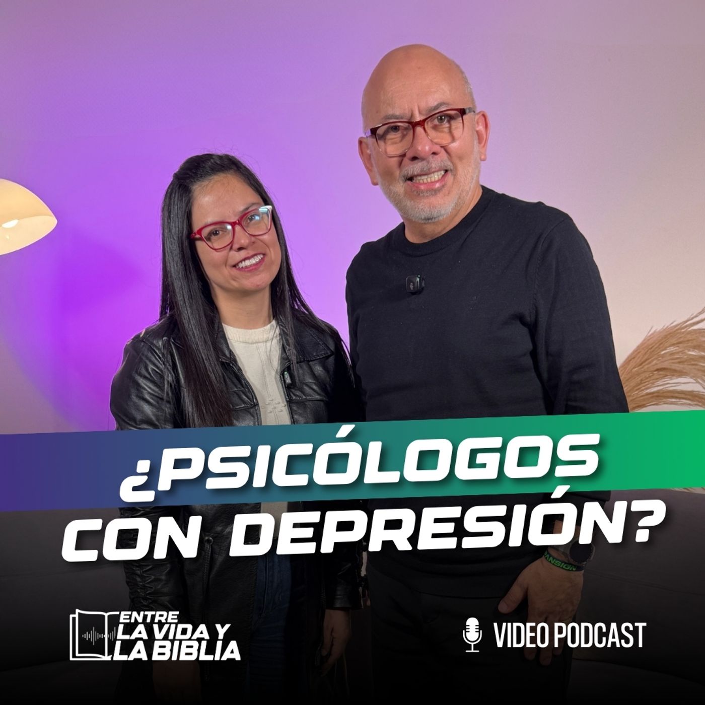 ¿Psicólogos con depresión? – Feat. Leidy Castillo | Entre la Vida y la Biblia Podcast | EP. 61 episode artwork
