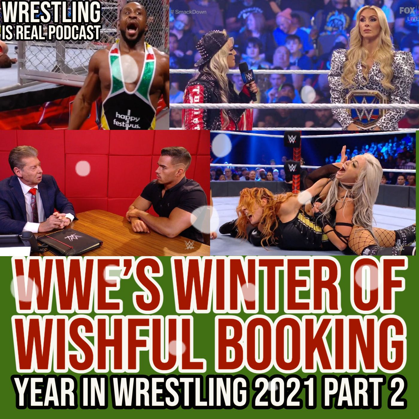 Wrestling Is Real Wrestling Podcast