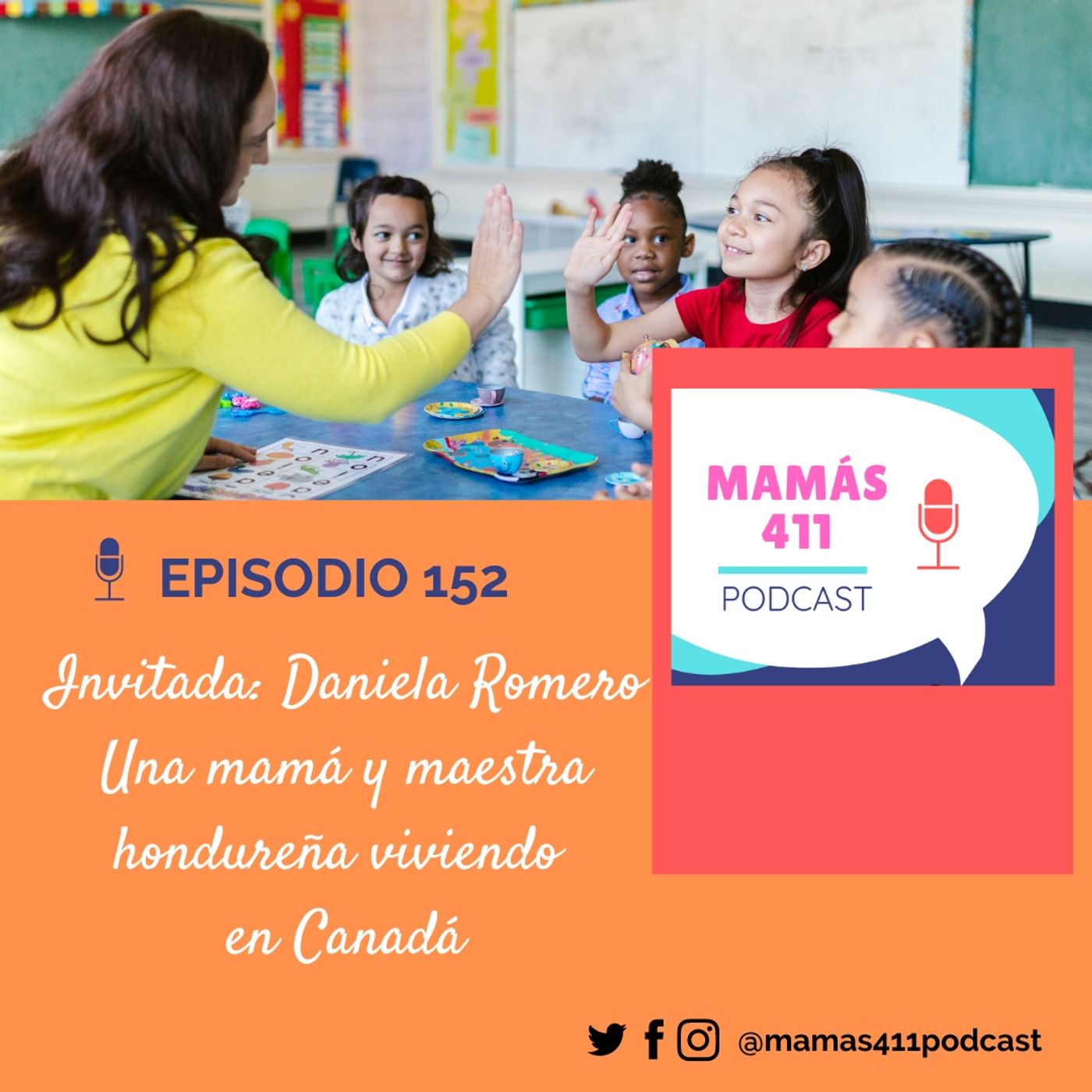 152 - Invitada: Daniela Romero. Una mamá y maestra hondureña viviendo en Canadá