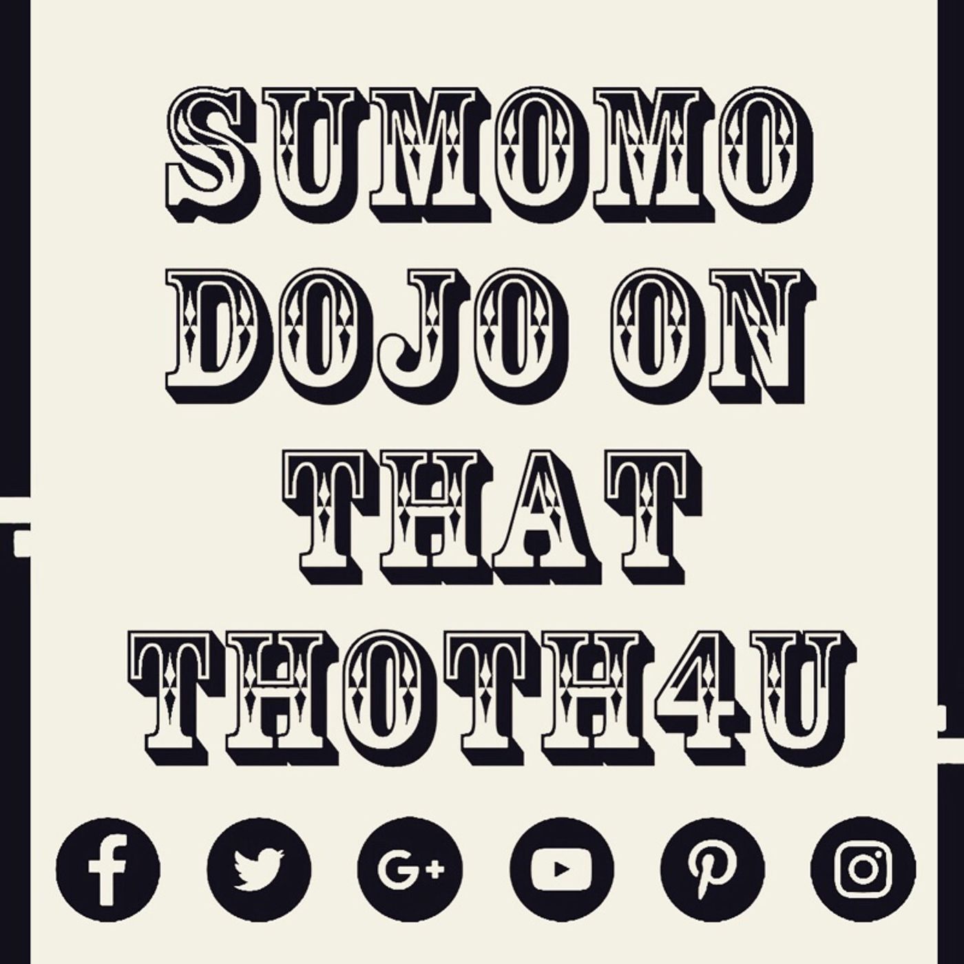 Episode 6 - SUMOMO DOJO's   Podcast