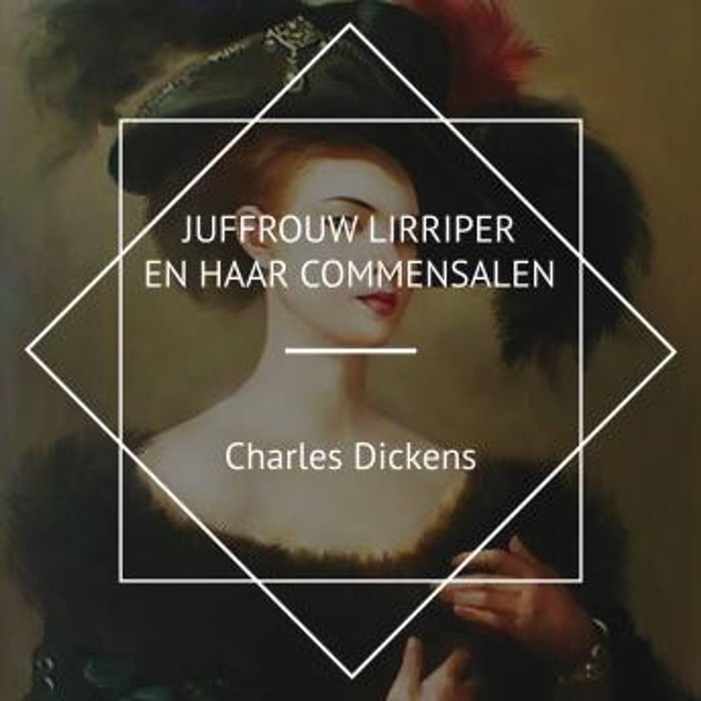 [Dutch; Flemish] - Juffrouw Lirriper en haar Commensalen by Charles Dickens episode artwork