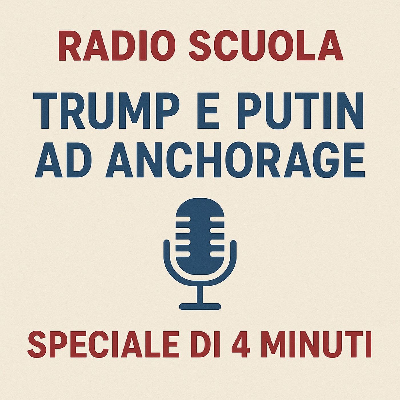Radio Scuola Speciale – Il vertice Alaska 2025
