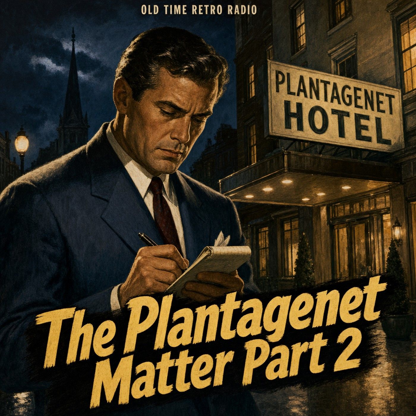 Yours Truly Johnny Dollar - "The Plantagenet Matter Part 2" (Old Time Radio) episode artwork