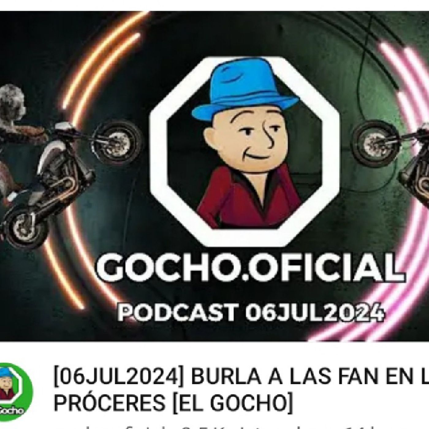 [06JUL2024] BURLA A LAS FAN EN LOS PRÓCERES [EL GOCHO](M4A_128K).m4a