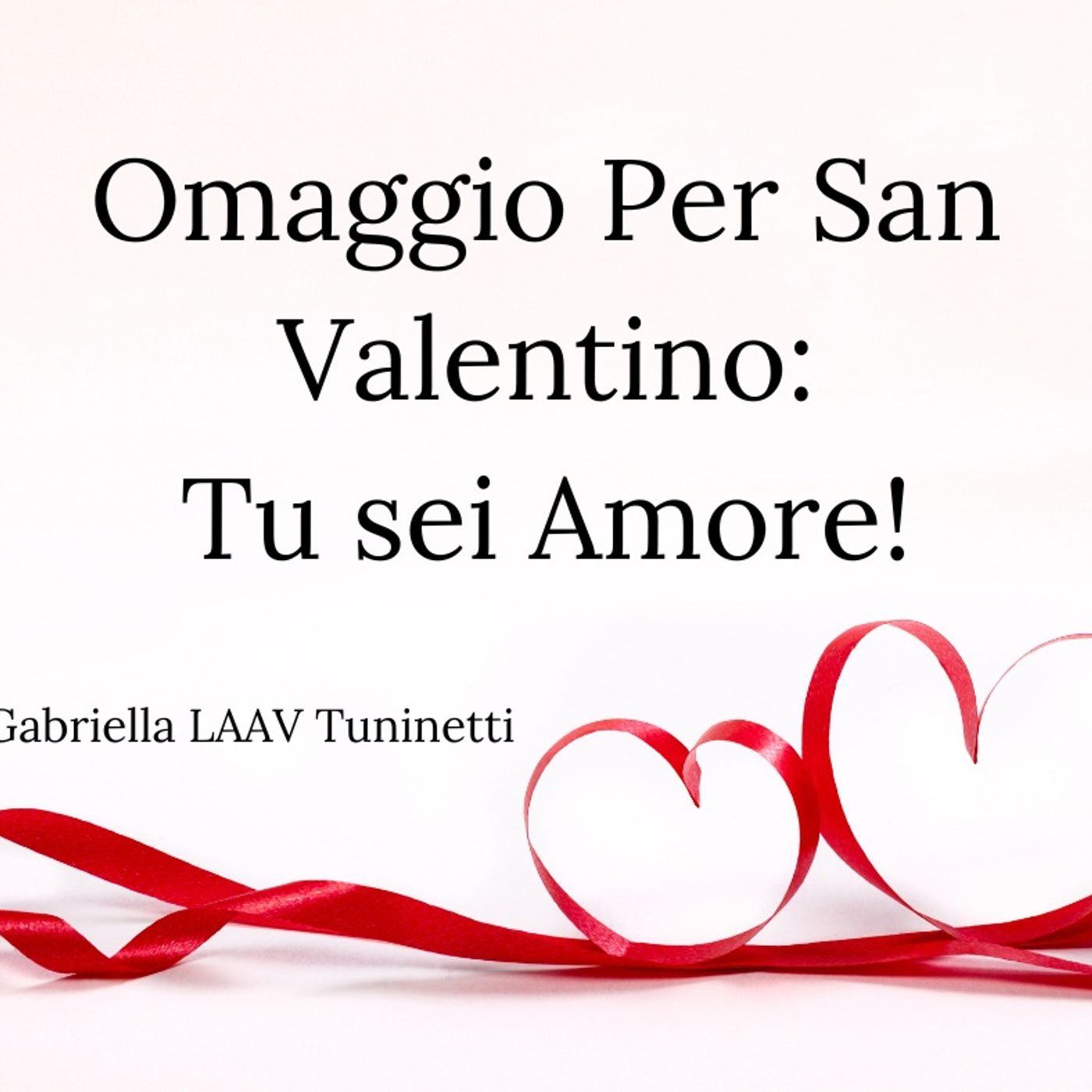 Omaggio per San Valentino: L'Amore che cerchi sei TU! episode artwork