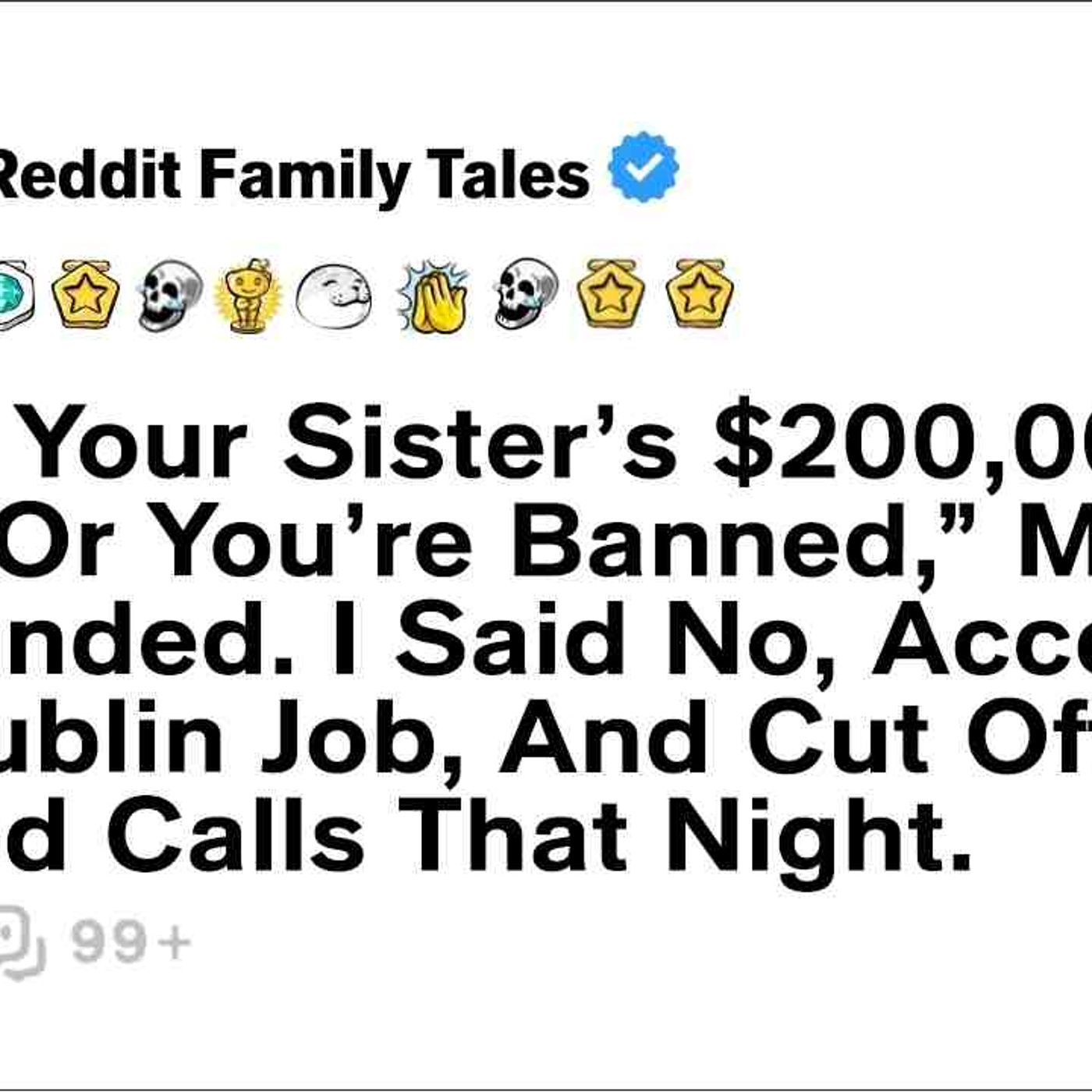 _Sign Your Sister_s _200_000 Loan Or You_re Banned__ My Mom Demanded... - Reddit Family Tales episode artwork