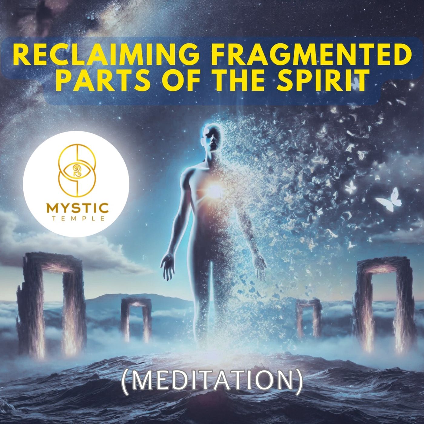 Divinity Session 48- Reclaiming Fragmented Parts of Your Spirit