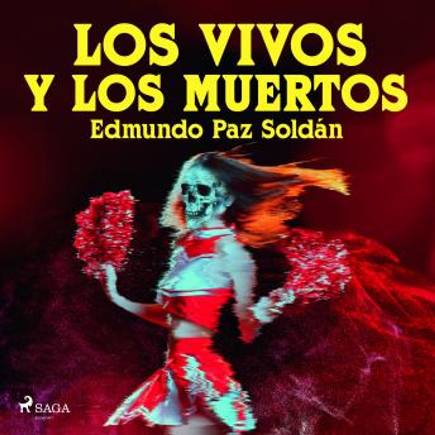 [Spanish] - Los vivos y los muertos by Edmundo Paz Soldán episode artwork