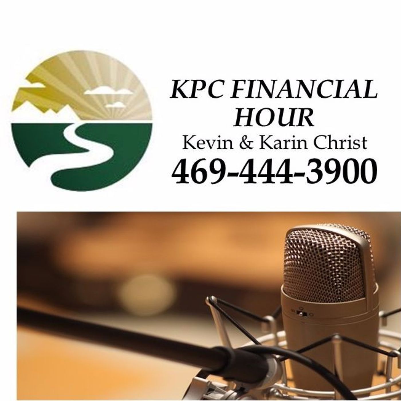 KPC Financial Hour with Kevin & Karin Christ
