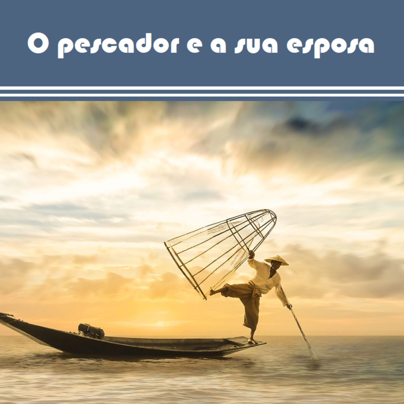 O pescador e a sua esposa