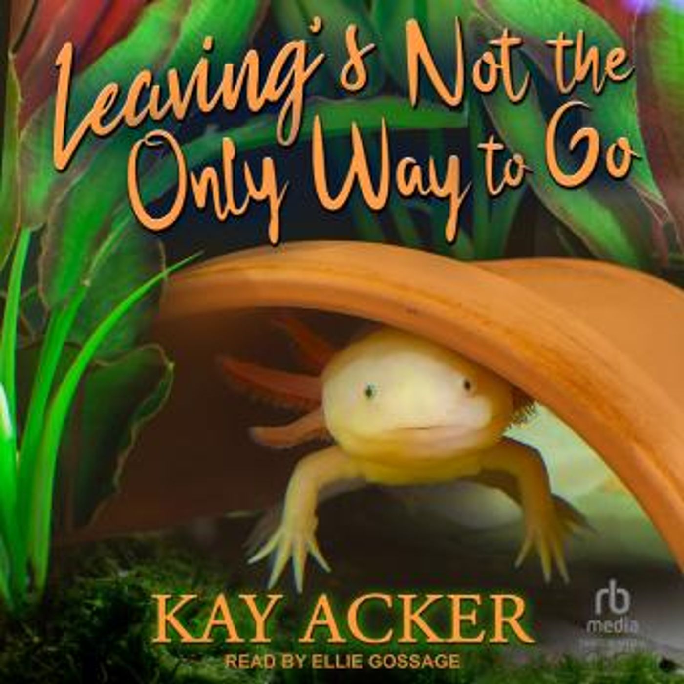 Leaving’s Not the Only Way to Go by Kay Acker episode artwork