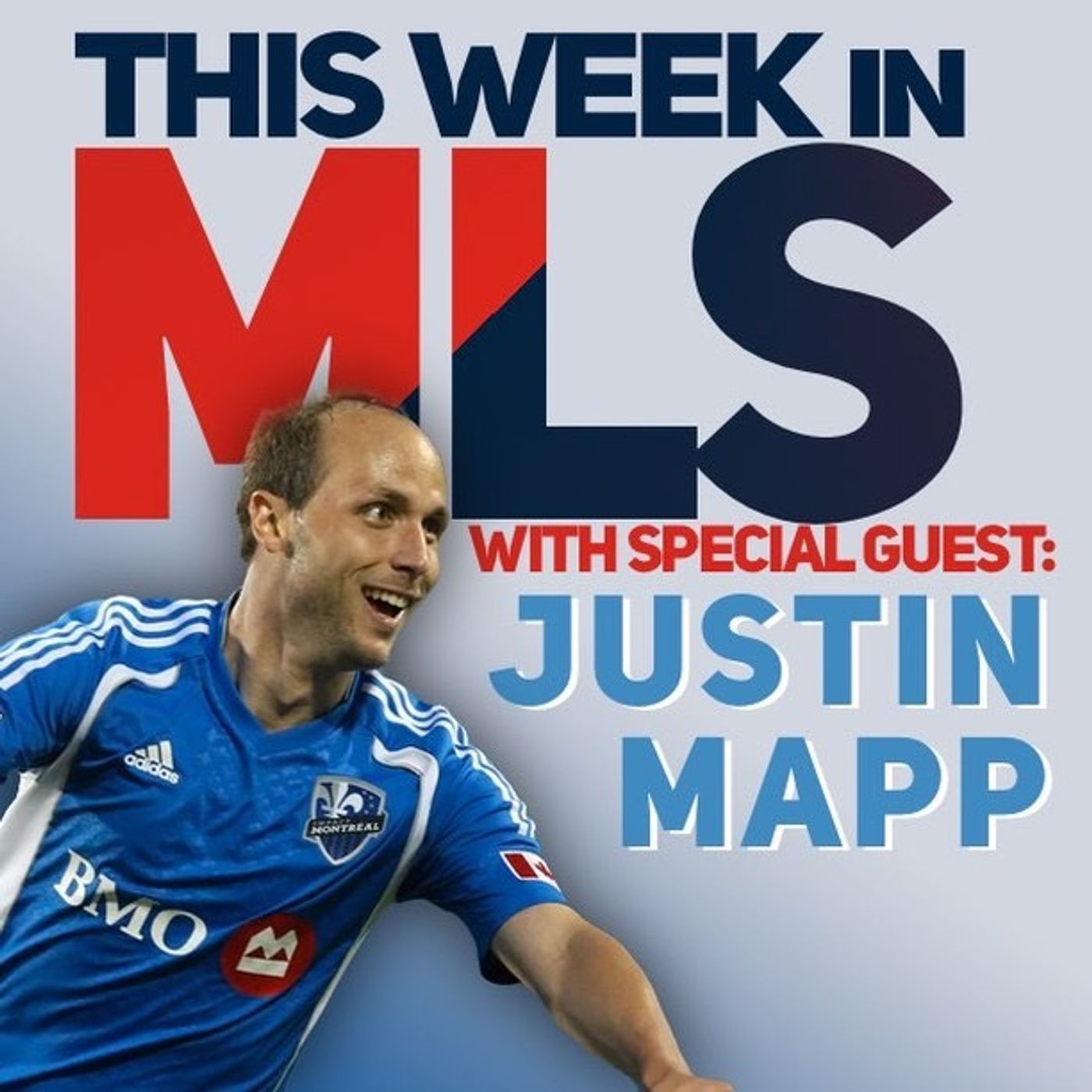 This Week In MLS with Special Guest Justin Mapp episode artwork