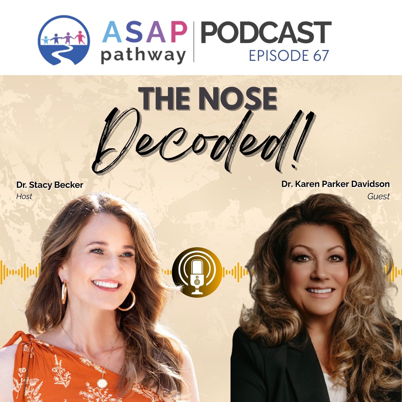 Ep.67, The Nose Decoded!, Dr. Karen Parker Davidson