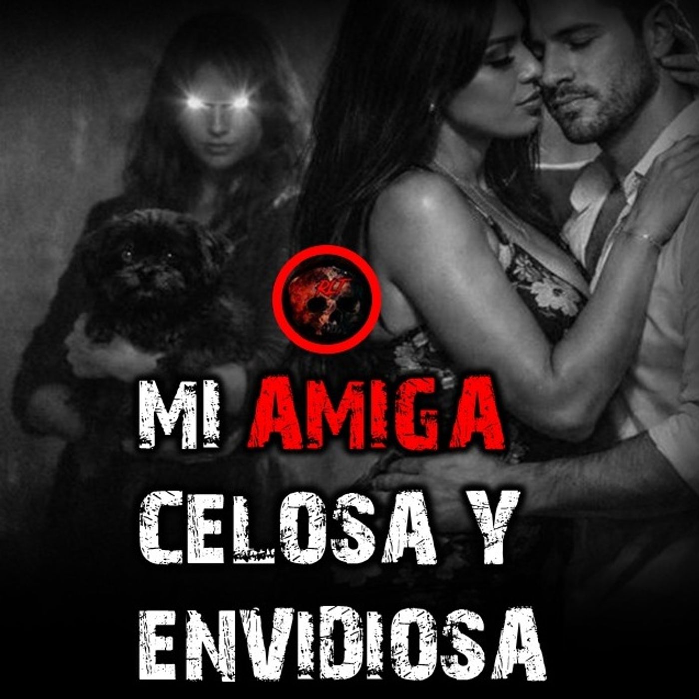 MI AMIGA CELOSA Y ENVIDIOSA | RELATOS DE BRUJERIA | RELATOS Y LEYENDAS DE TERROR episode artwork