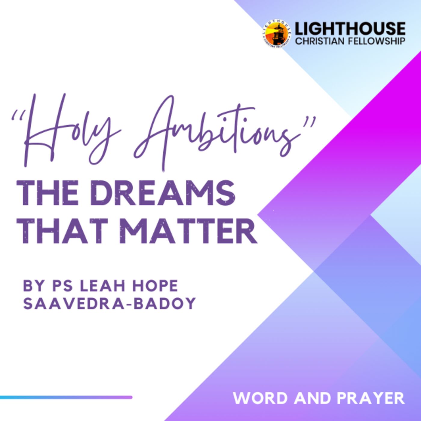 HOLY AMBITIONS: The Dreams that Matter by Ps Leah Hope Saavedra-Badoy