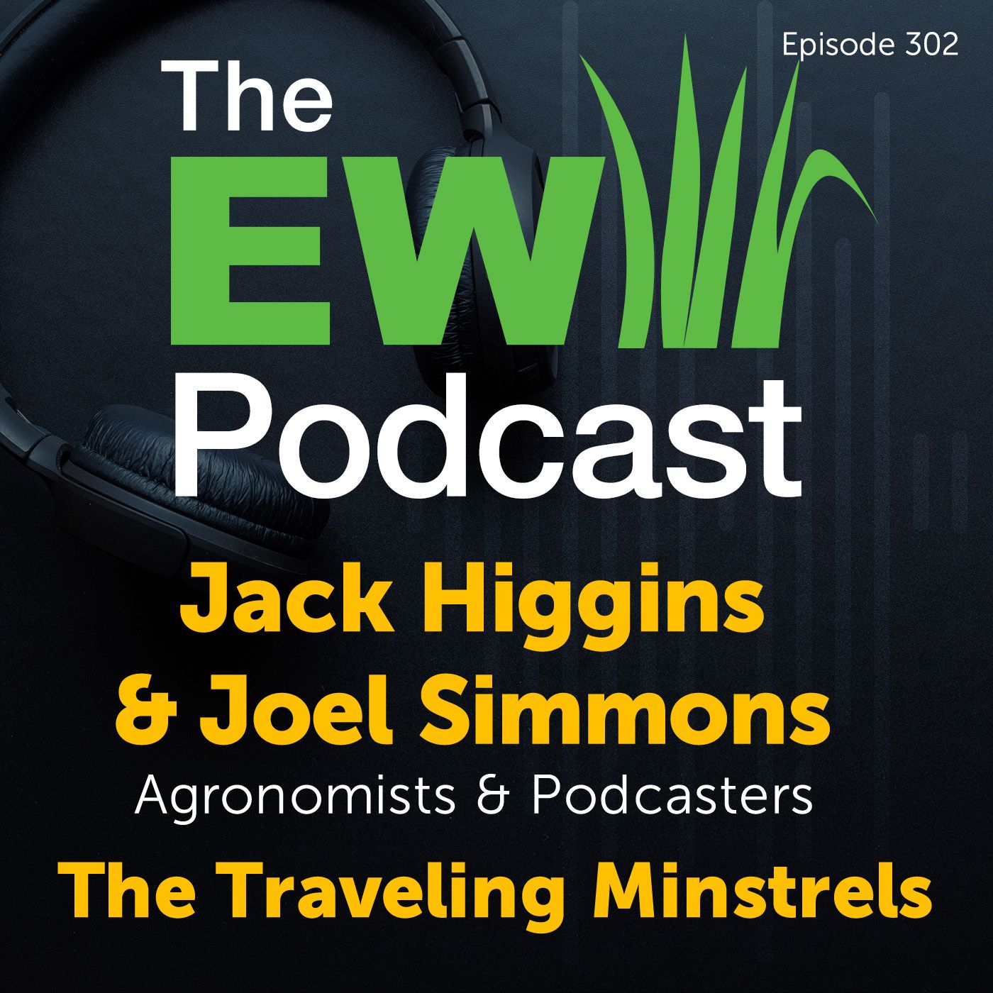 The EW Podcast - Jack Higgins and Joel Simmons - The Traveling Minstrels