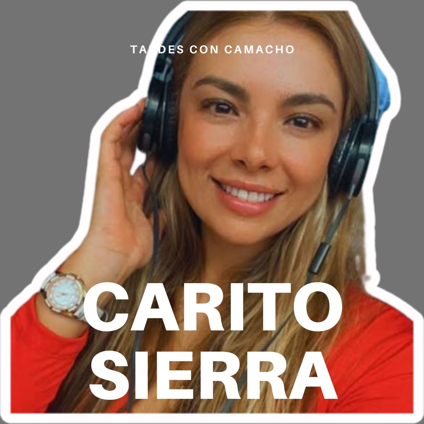 🔥 La Mujer Detrás de la Voz: Carito Sierra en Tardes con Camacho episode artwork