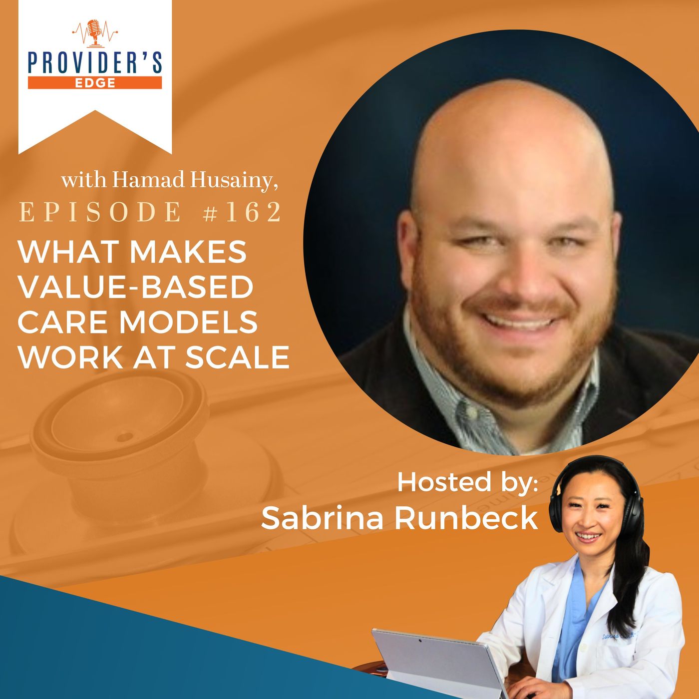 What Makes Value-Based Care Models Work At Scale with Hamad Husainy