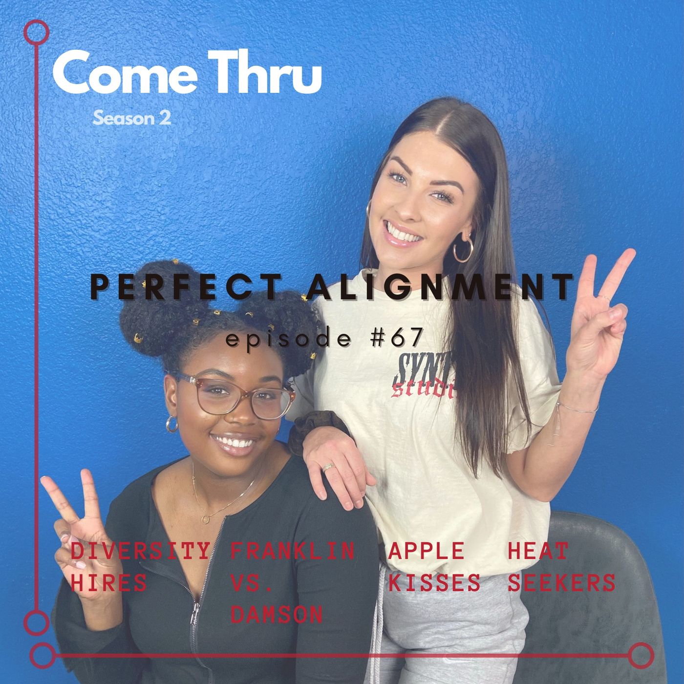Come Thru Podcast