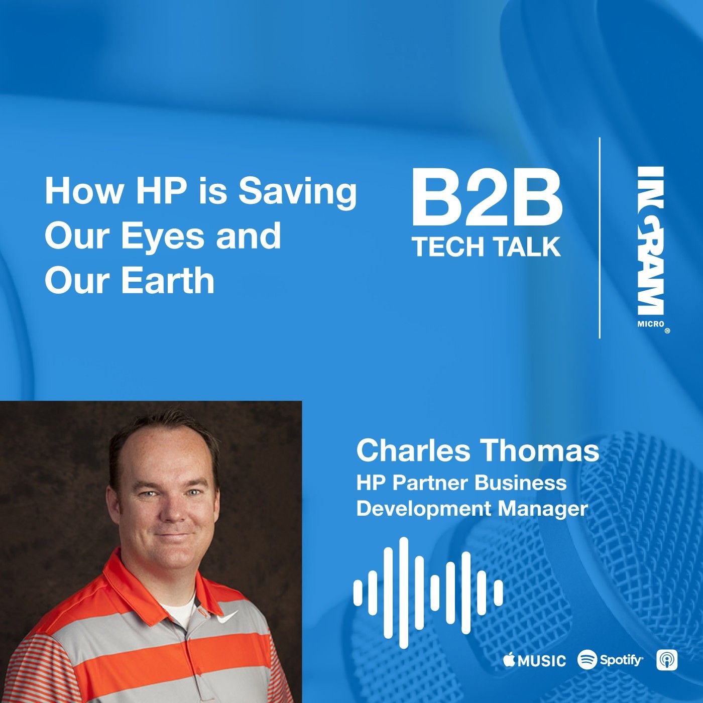 How HP is Saving Our Eyes and Our Earth