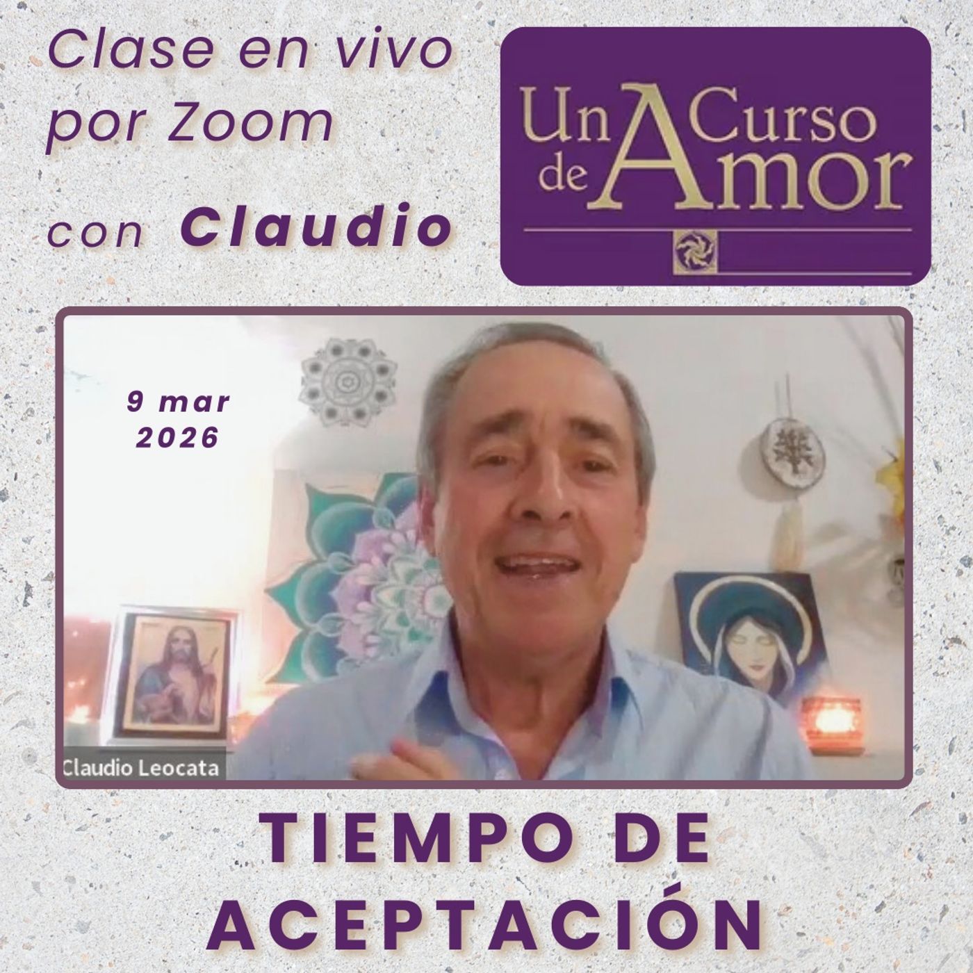 UN CURSO DE AMOR - Tiempo de aceptación - Claudio - 9 mar 2026