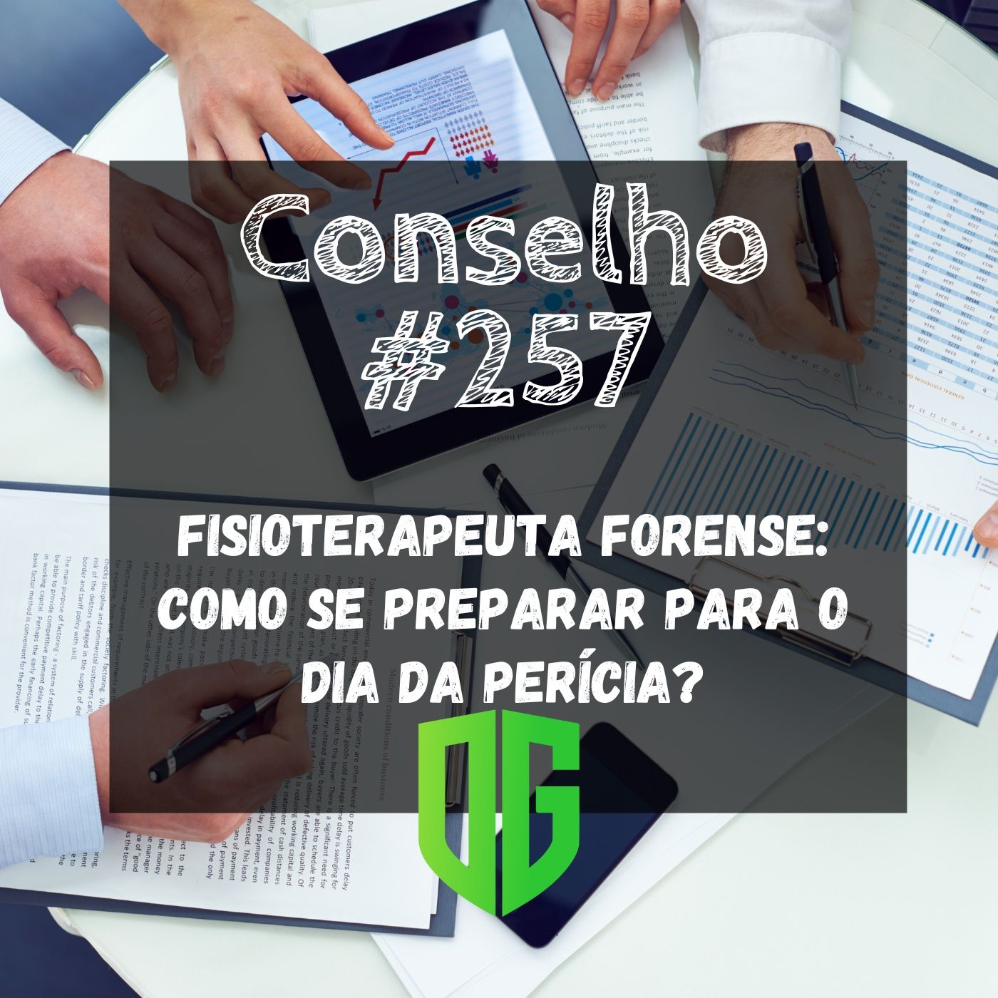 Conselho #257 - Fisioterapeuta Forense Como se preparar para o dia da Perícia? episode artwork