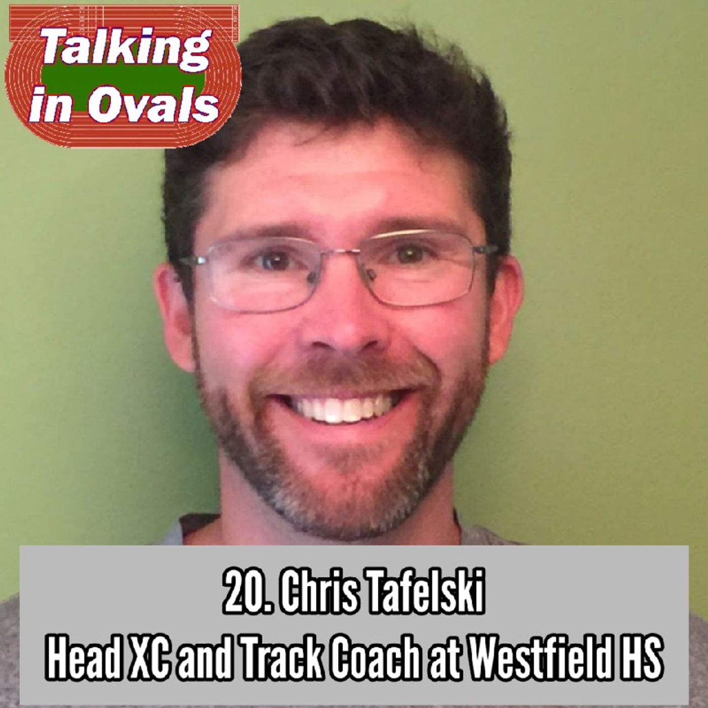 20. Chris Tafelski, Head XC and Track Coach at Westfield HS