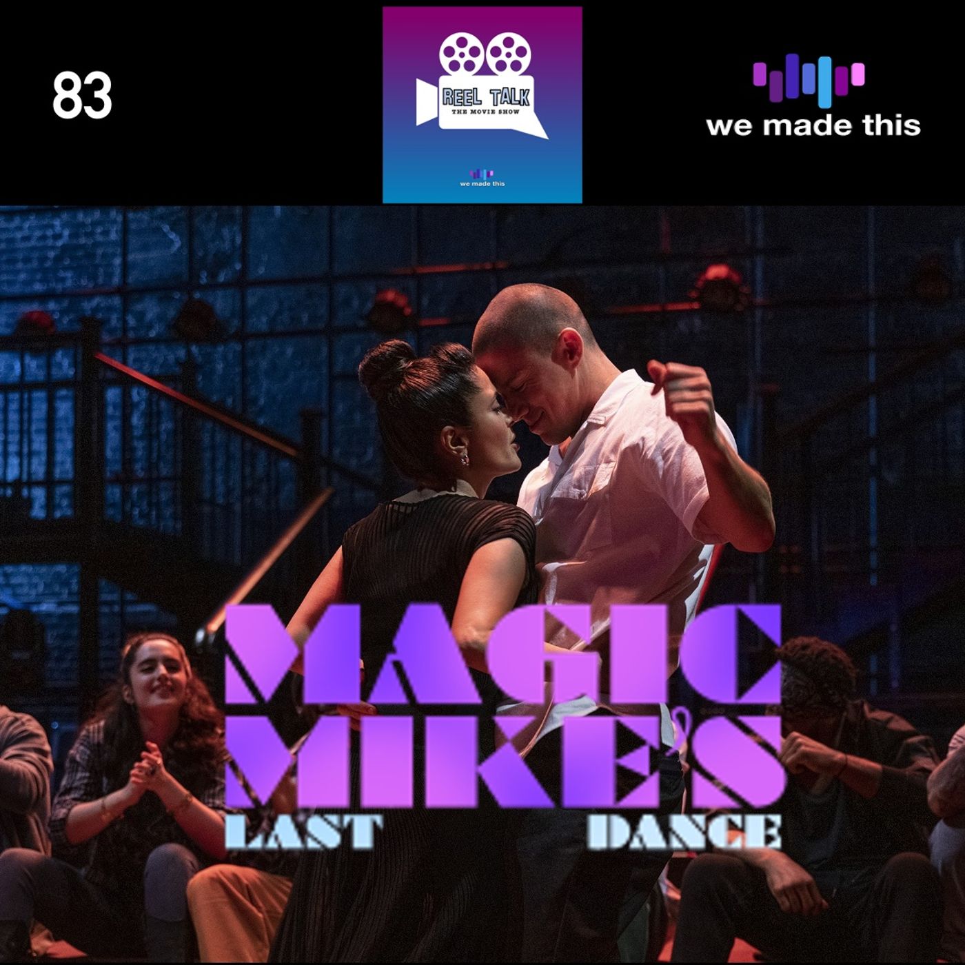 83. Magic Mike's Last Dance (w/ Lili Labens)