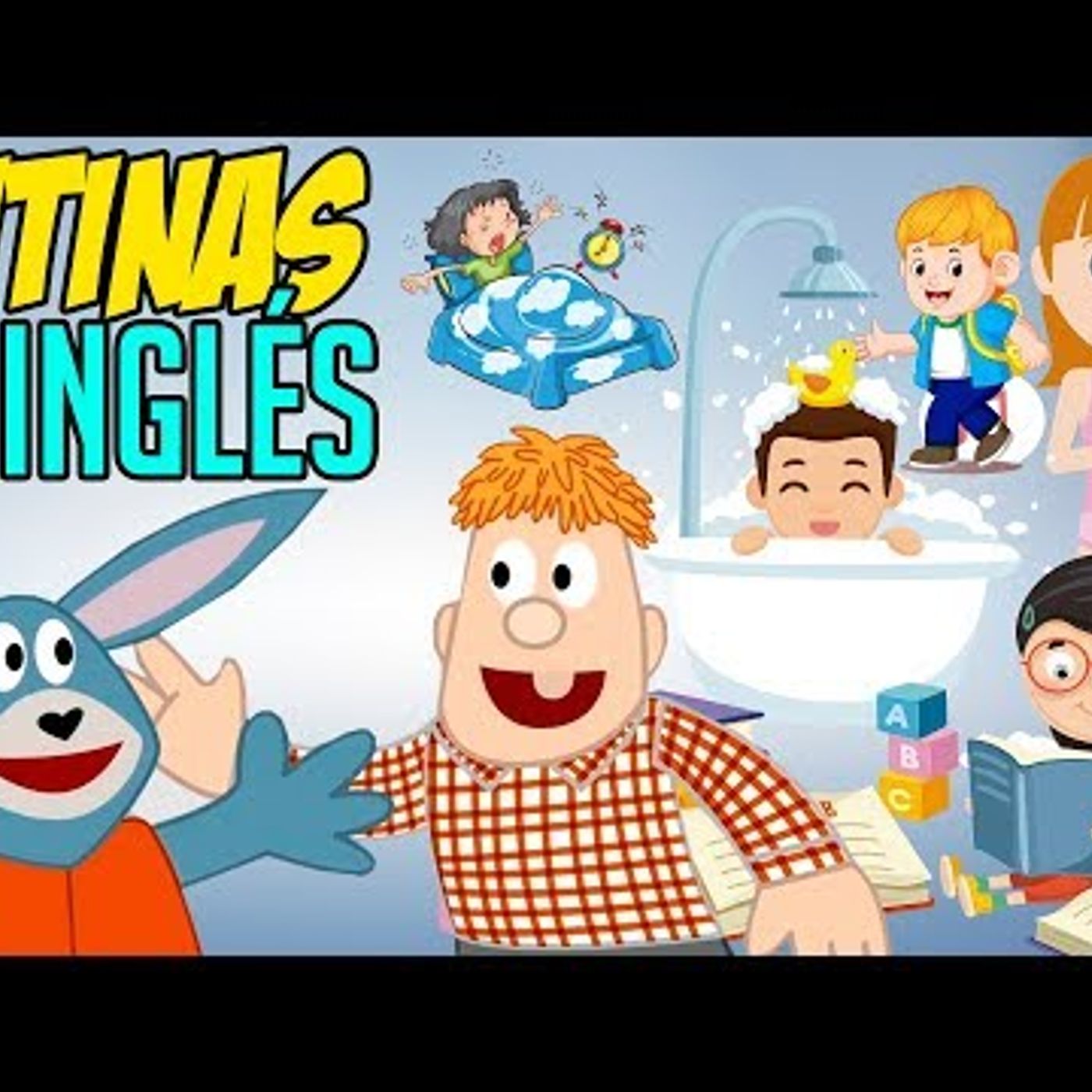 115. Las Rutinas Diarias en INGLÉS para niños