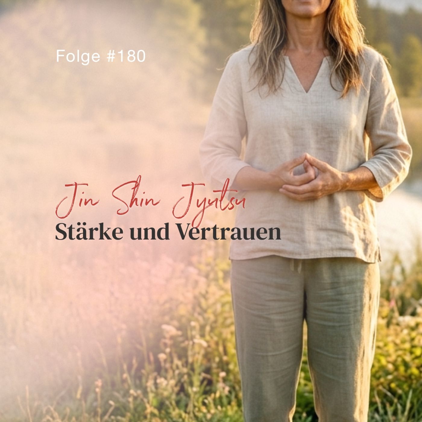 Stärke und vertrauen mit Jin Shin Jyutsu - ca. 23 Min - Folge 180-enhanced-v2 episode artwork
