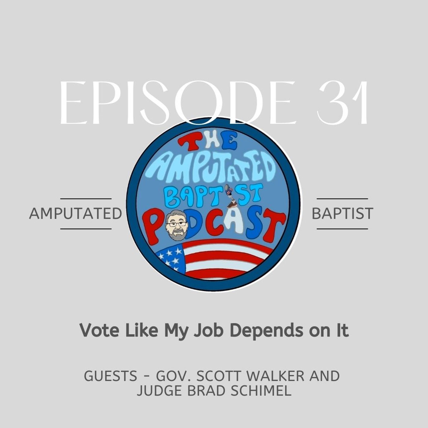 The Amputated Baptist Podcast