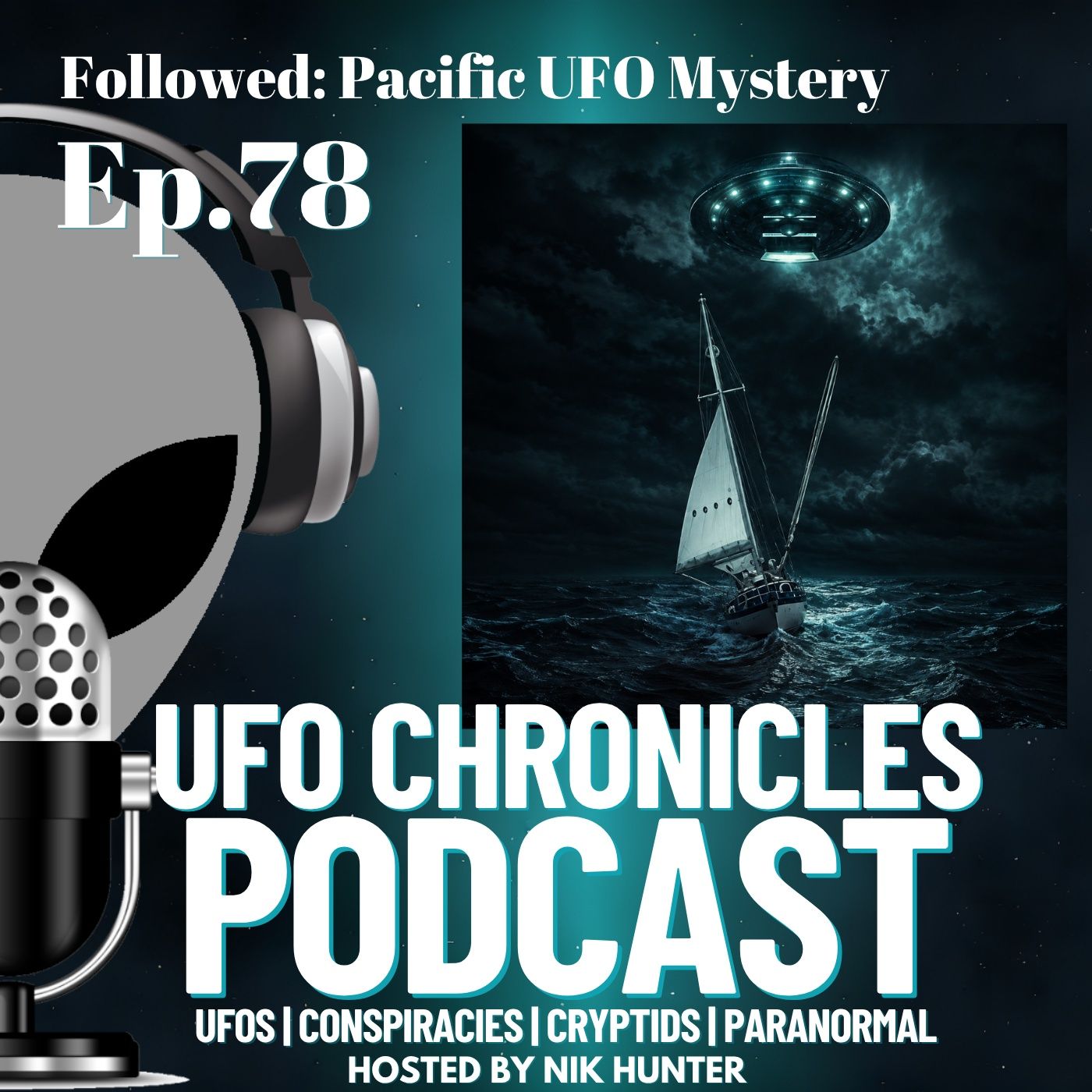 Ep.78 Followed: Pacific UFO Mystery episode artwork