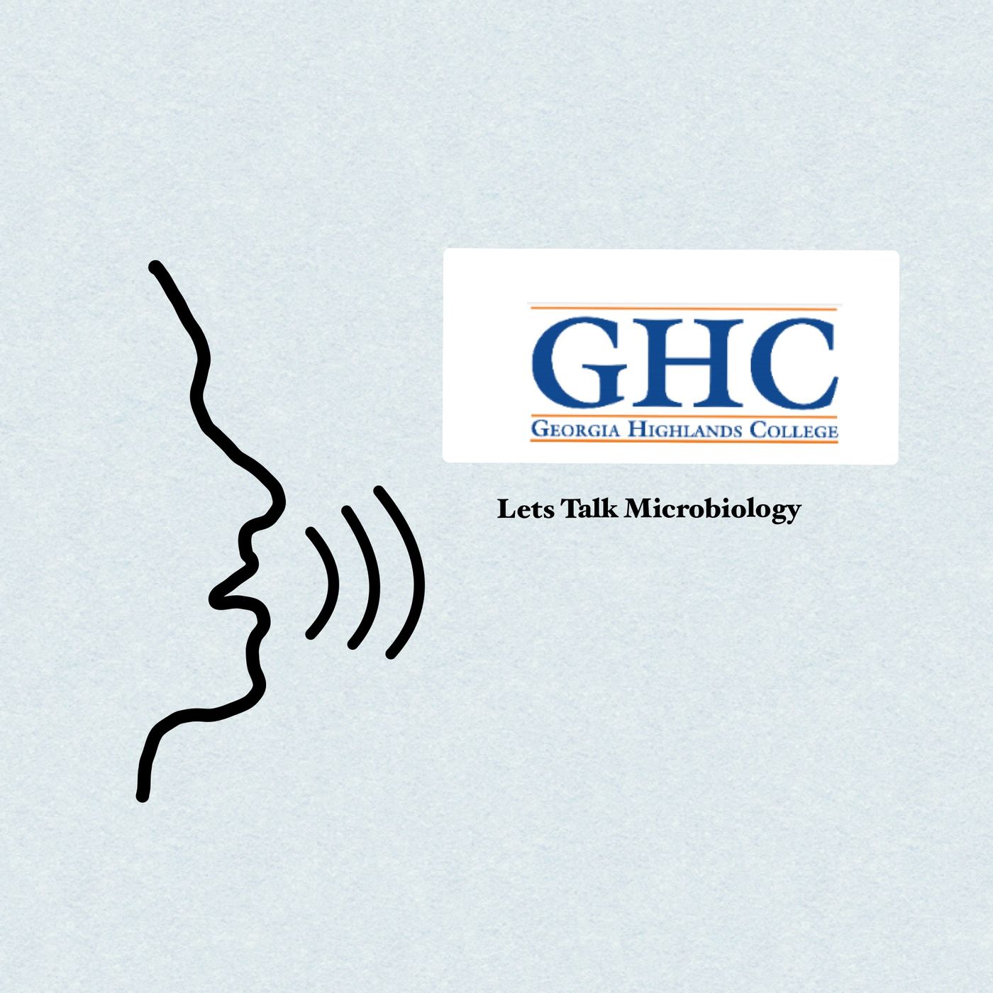 Georgia Highlands, Lets talk Microbiology! podcast artwork