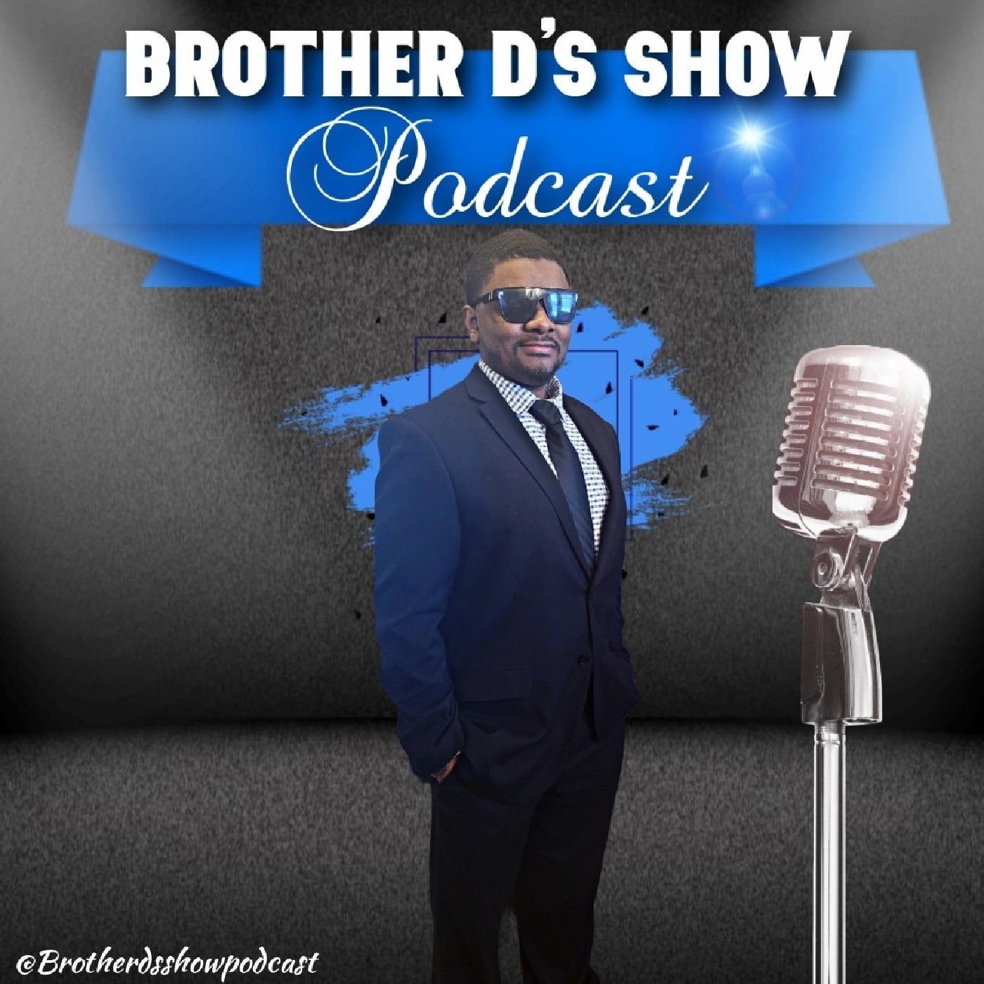 Brother D’s Show Podcast