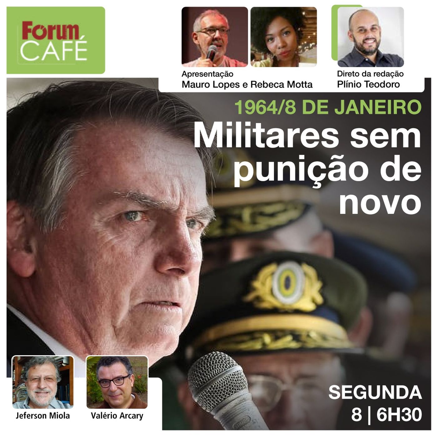 8 de janeiro: Um ano depois, Bolsonaro e cúpula militar seguem impunes | Fórum Café | 8.1.24