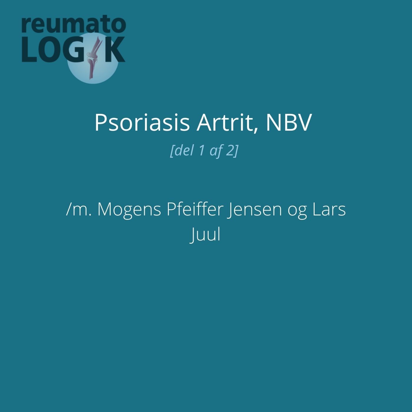 Psoriasis Artrit, NBV [1:2] /m. Mogens Pfeiffer Jensen og Lars Juul