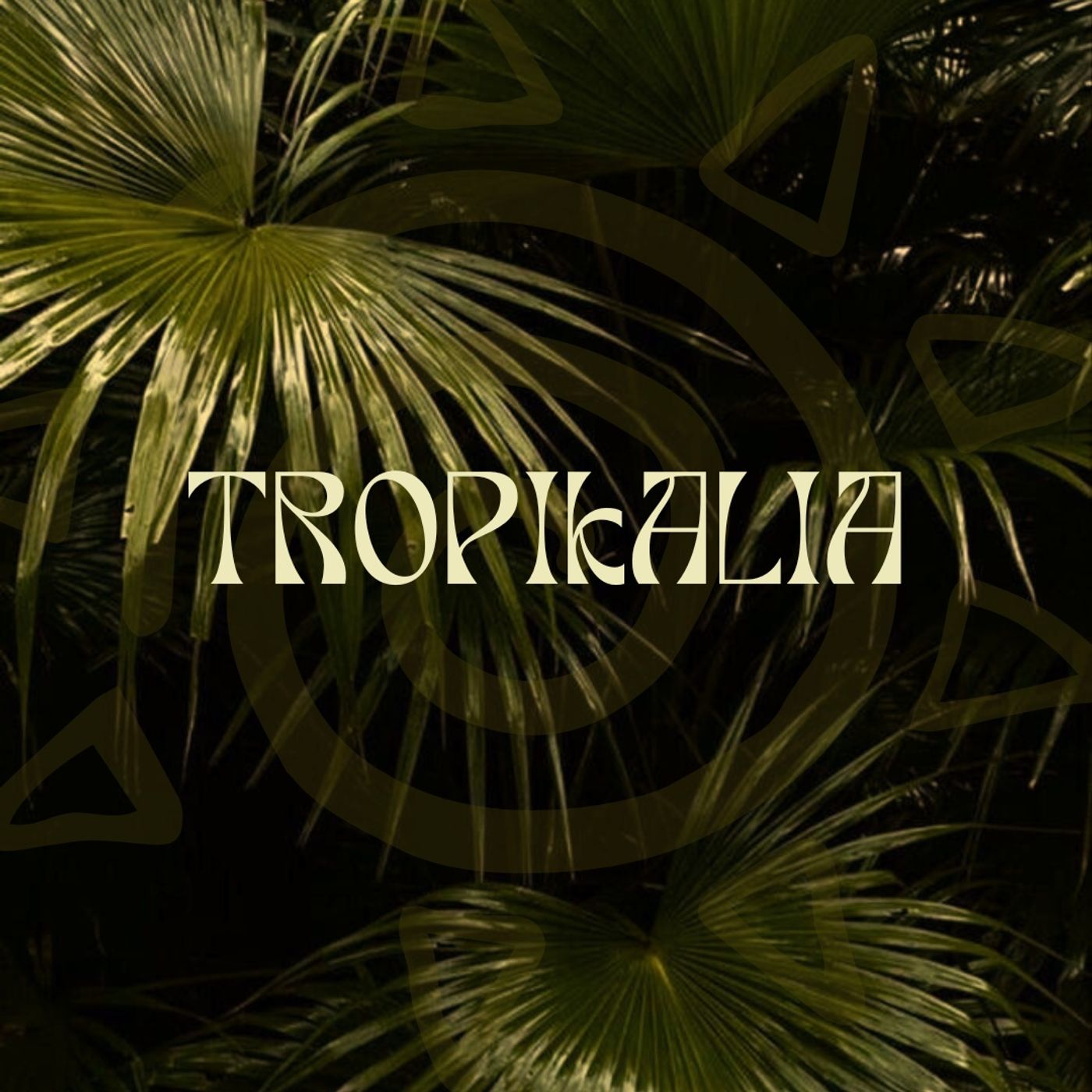TROPIKALIA