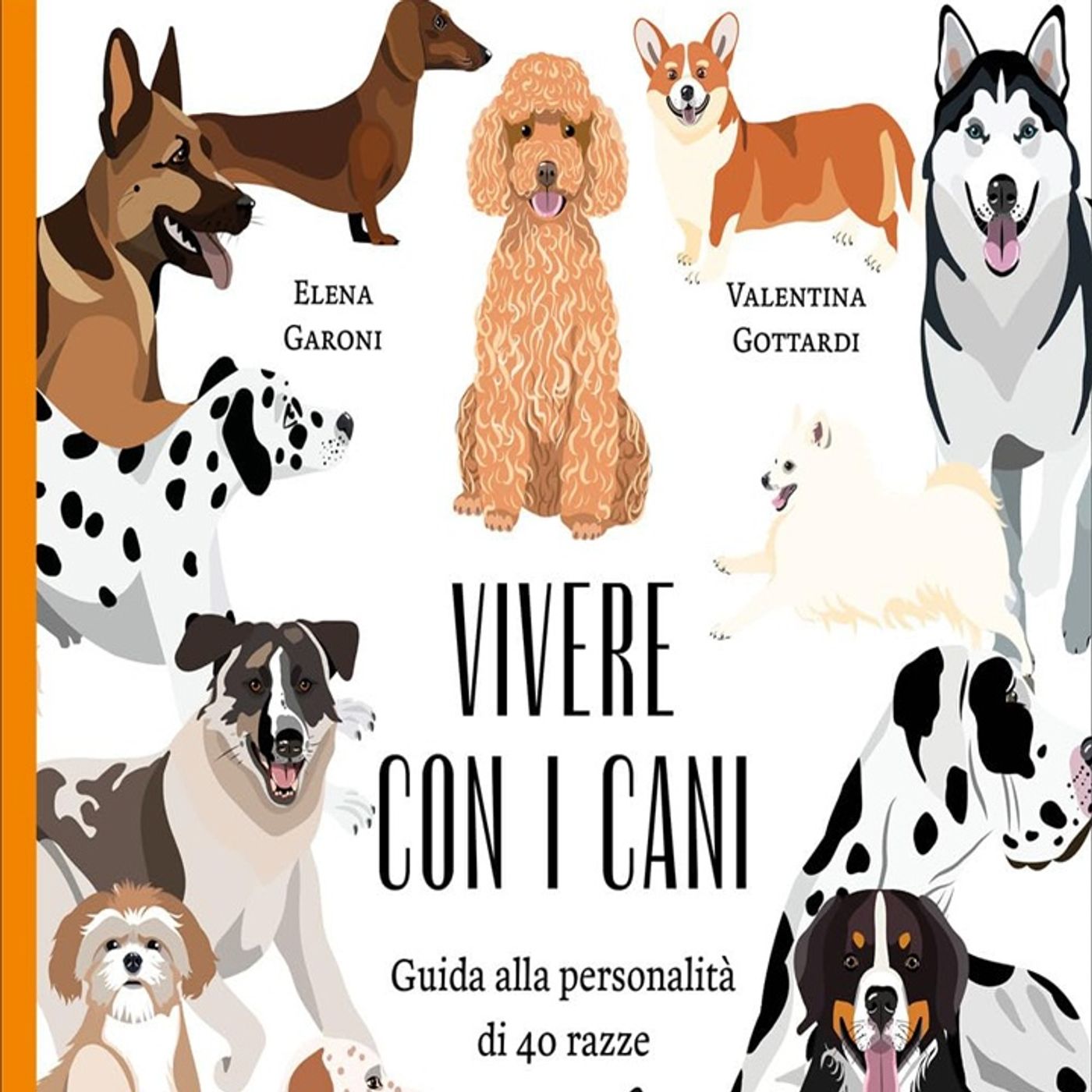 Elena Garoni Valentina Gottardi: " Vivere con i cani"
