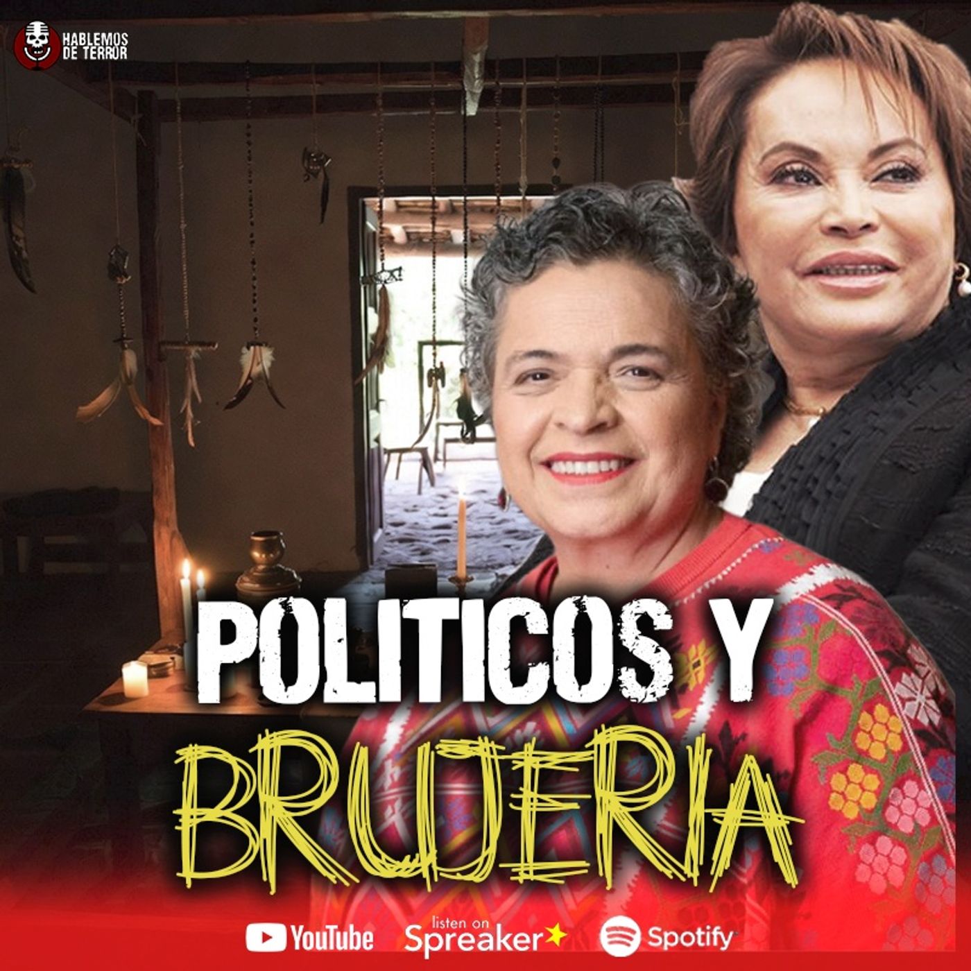 Mujeres politicas de México y BRUJERIA | Ep. 194