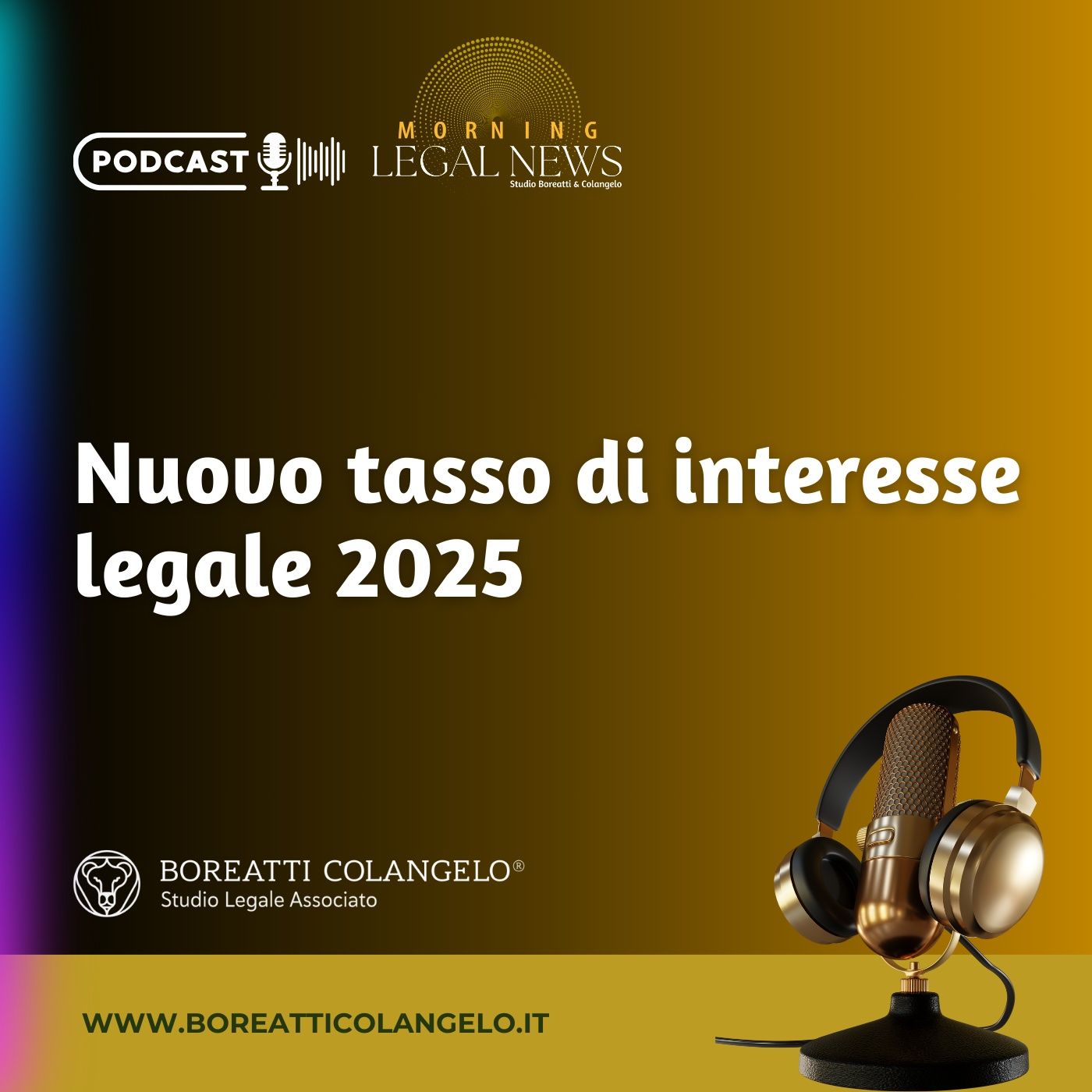 #43 - Nuovo tasso di interesse legale 2025 | Boreatti&Colangelo episode artwork