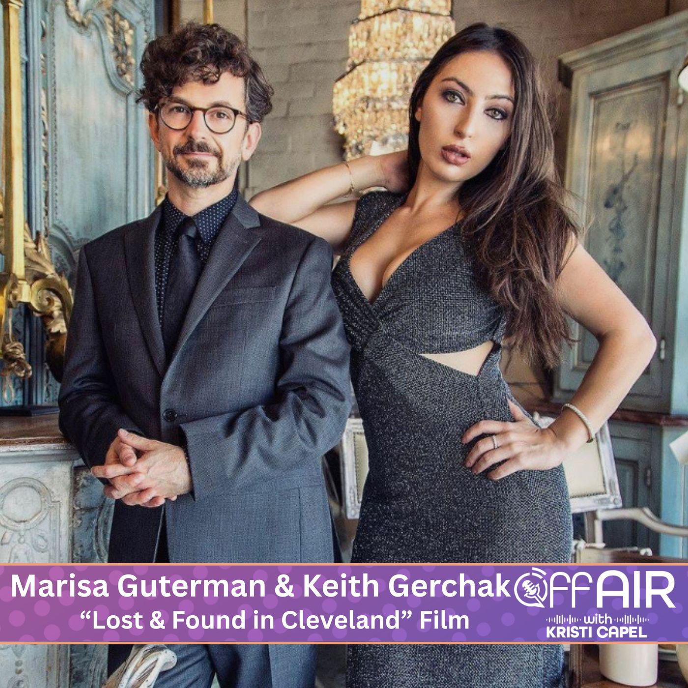 Marisa Guterman & Keith Gerchak- "Lost & Found in Cleveland" Film (Ep. 47) episode artwork