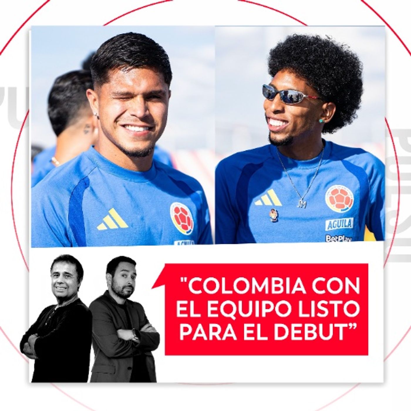 “Colombia con el equipo listo para el debut” El Pulso del Fútbol, 16 de junio del 2026