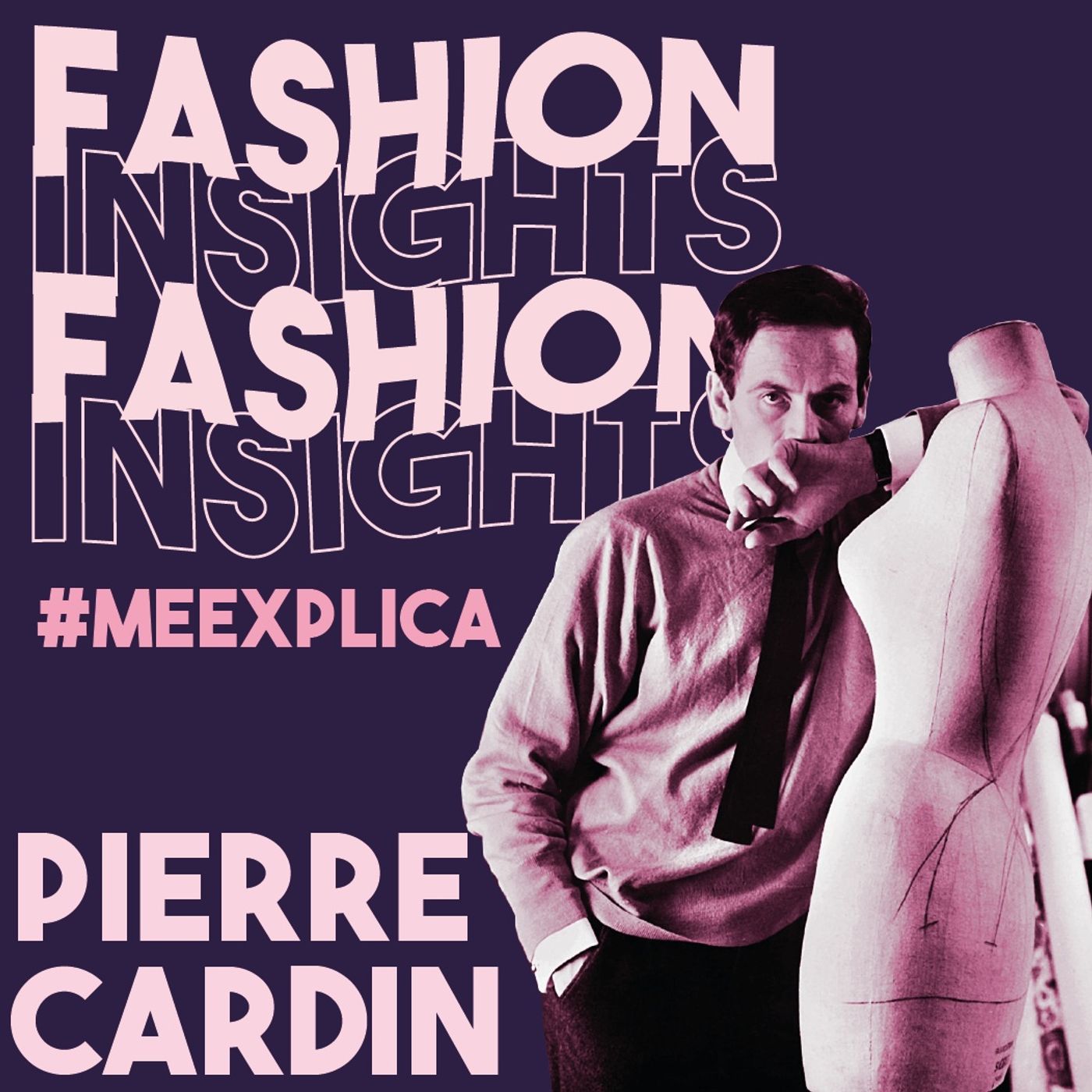 #MeExplica #7: Pierre Cardin episode artwork